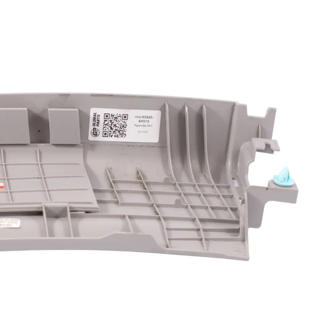 Pillar B Interior Trim Cover Top Right O/S Grey to Hyundai H-1 with Part number 85840-4H510 Hyundai H-1 Pillar B Interior Trim Cover Top Right O/S Grey - SKU RHD-85840-4H510 - Part number 85840-4H510