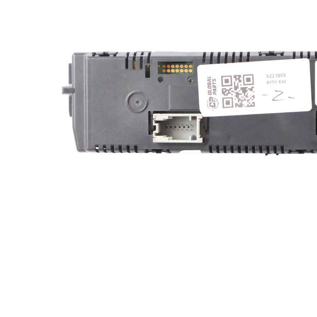 Heater Air Conditioning A/C Control Panel Unit to BMW E92 E93 Automatic with Part number 9221855 BMW E92 E93 Automatic Heater Air Conditioning A/C Control Panel Unit - SKU 9221855 - Part number 9221855