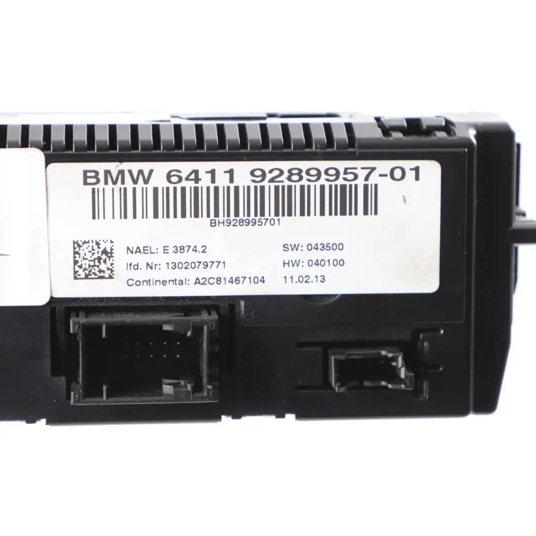 A/C Panneau de commande climatisation Chauffage Climatisation 9252737 pour BMW X3 F25 à propos du numéro de pièce 9289957 BMW X3 F25 A/C Panneau de commande climatisation Chauffage Climatisation 9252737 - SKU 9289957 - Numéro de pièce 9289957