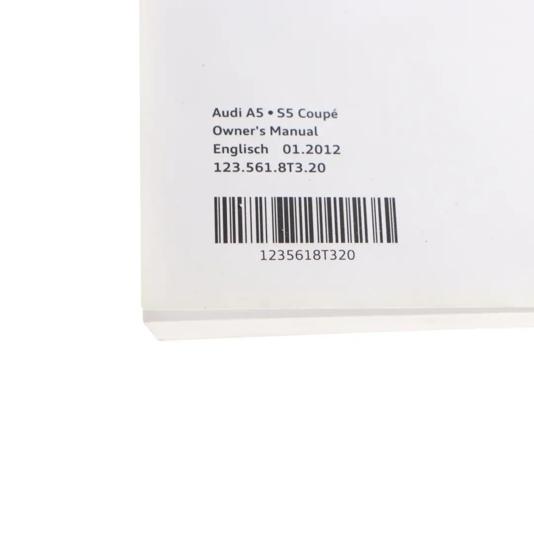 Owner Handbook Manual to Audi A5 8T with Part number 125318T320 Audi A5 8T Owner Handbook Manual - SKU 125318T320 - Part number 125318T320