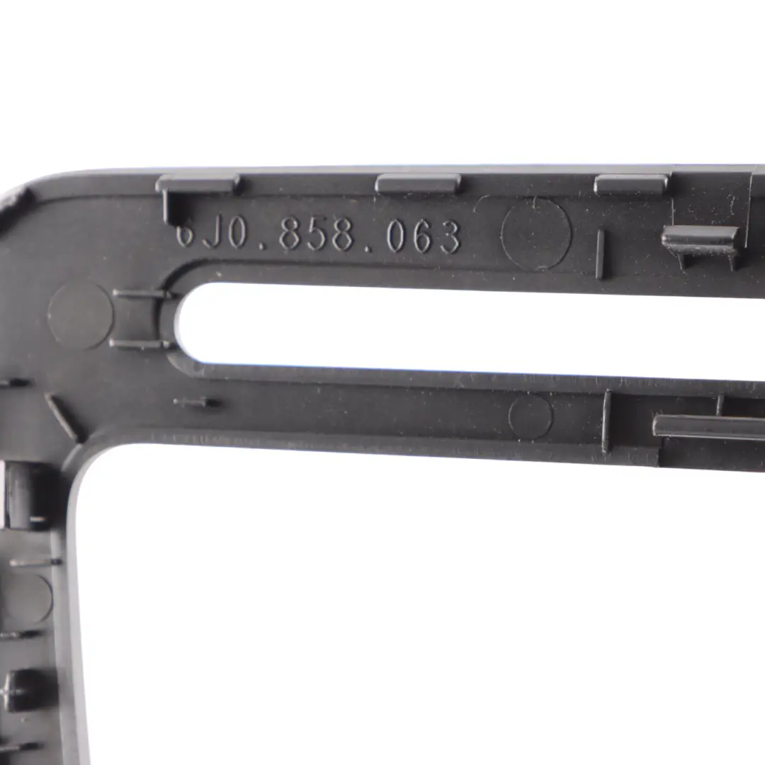 Seat Ibiza 6J Radio Stereo Mount Bracket Frame Surround Trim - SKU 6J0858063 - Part number 6J0858063