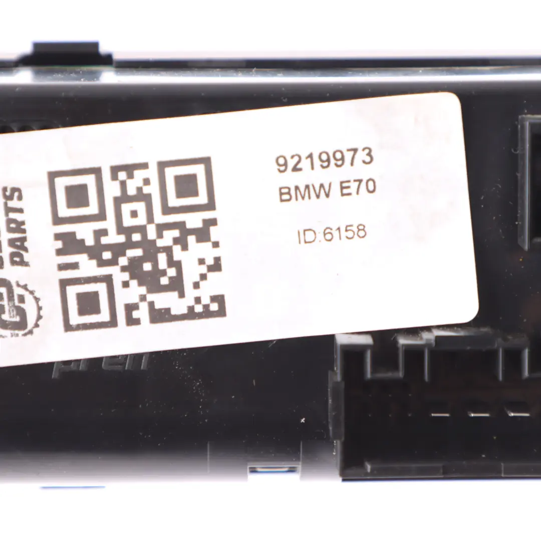 BMW X5 E70 Air Conditioning Automatic Switch Control Unit Module High - SKU 9219973 - Part number 9219973