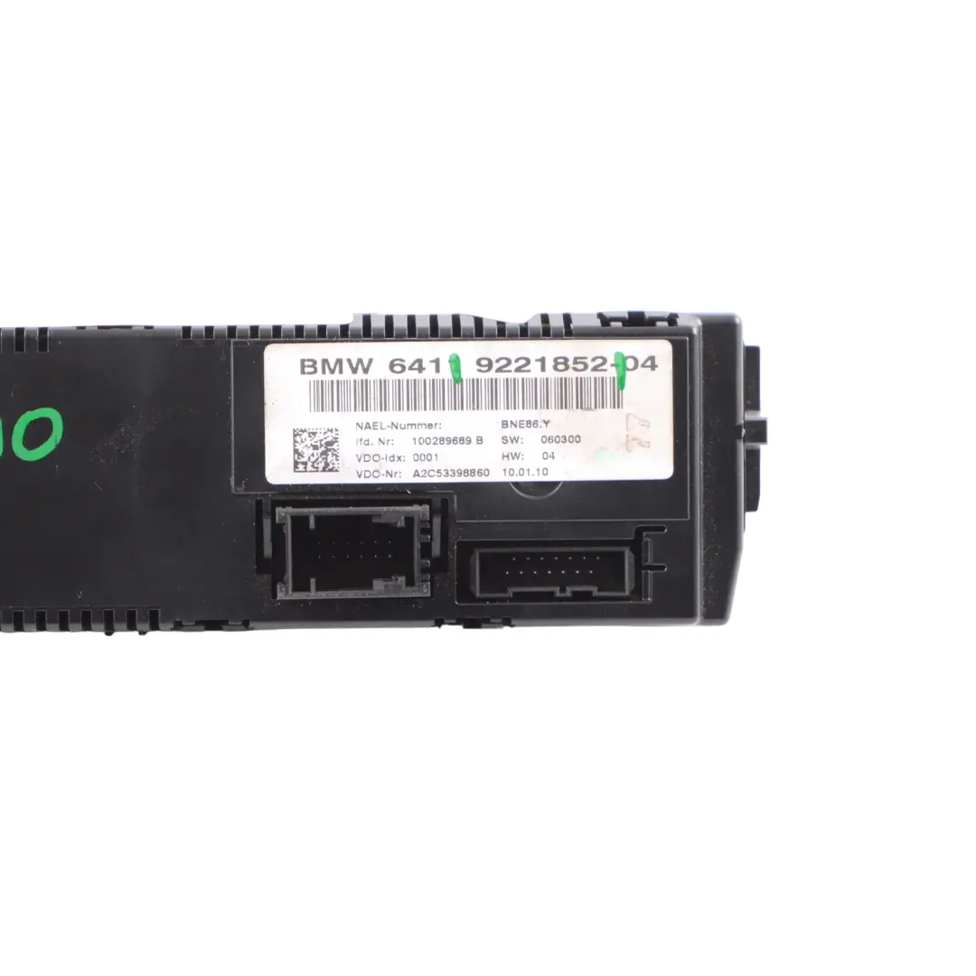 Controllo automatico climatizzatore per BMW E81 E82 E87 LCI E88 E90 E91 E92 X1 E84 con numero di parte 9221852 BMW E81 E82 E87 LCI E88 E90 E91 E92 X1 E84 Controllo automatico climatizzatore - SKU 9221852 - Numero di parte 9221852