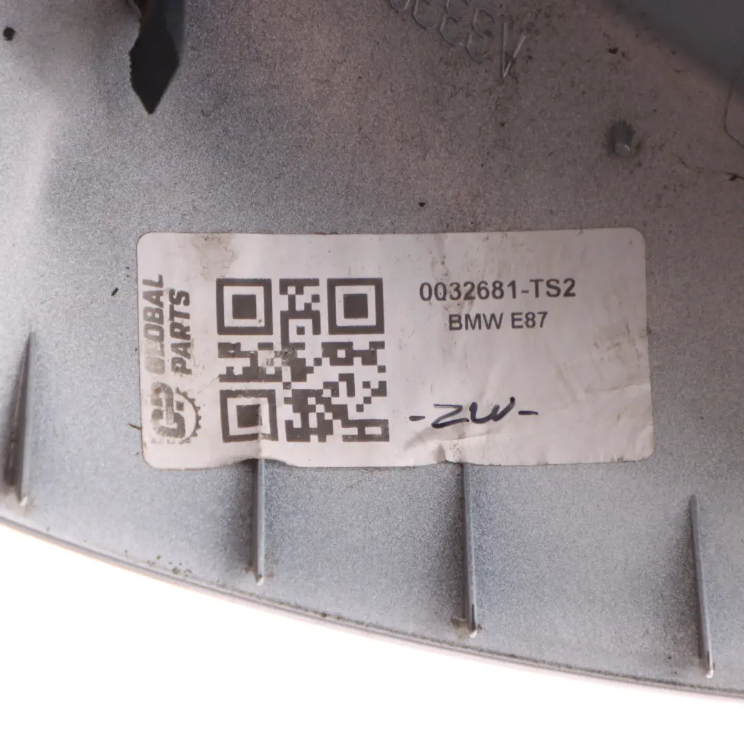 Wing Mirror Cover BMW E81 E82 E87 Cap Casing Left N/S Titan Silver Metallic to with Part number 0032681 Wing Mirror Cover BMW E81 E82 E87 Cap Casing Left N/S Titan Silver Metallic - SKU 0032681-TS2 - Part number 0032681