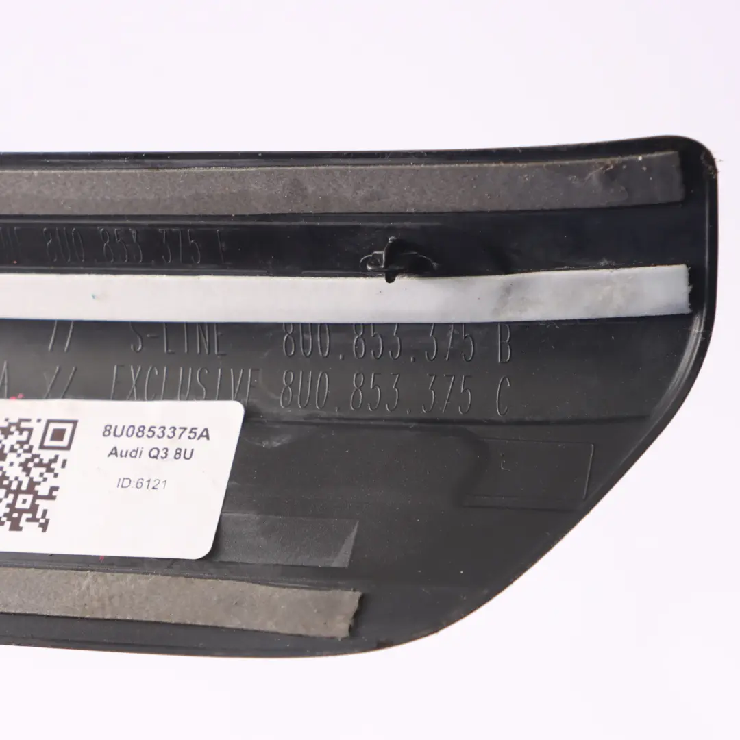 Hintere Tür Schwellerleiste Eingang Abdeckung Trim Links für Audi Q3 8U mit Teilenummer 8U0853375A Audi Q3 8U Hintere Tür Schwellerleiste Eingang Abdeckung Trim Links - SKU 8U0853375A - Teilenummer 8U0853375A