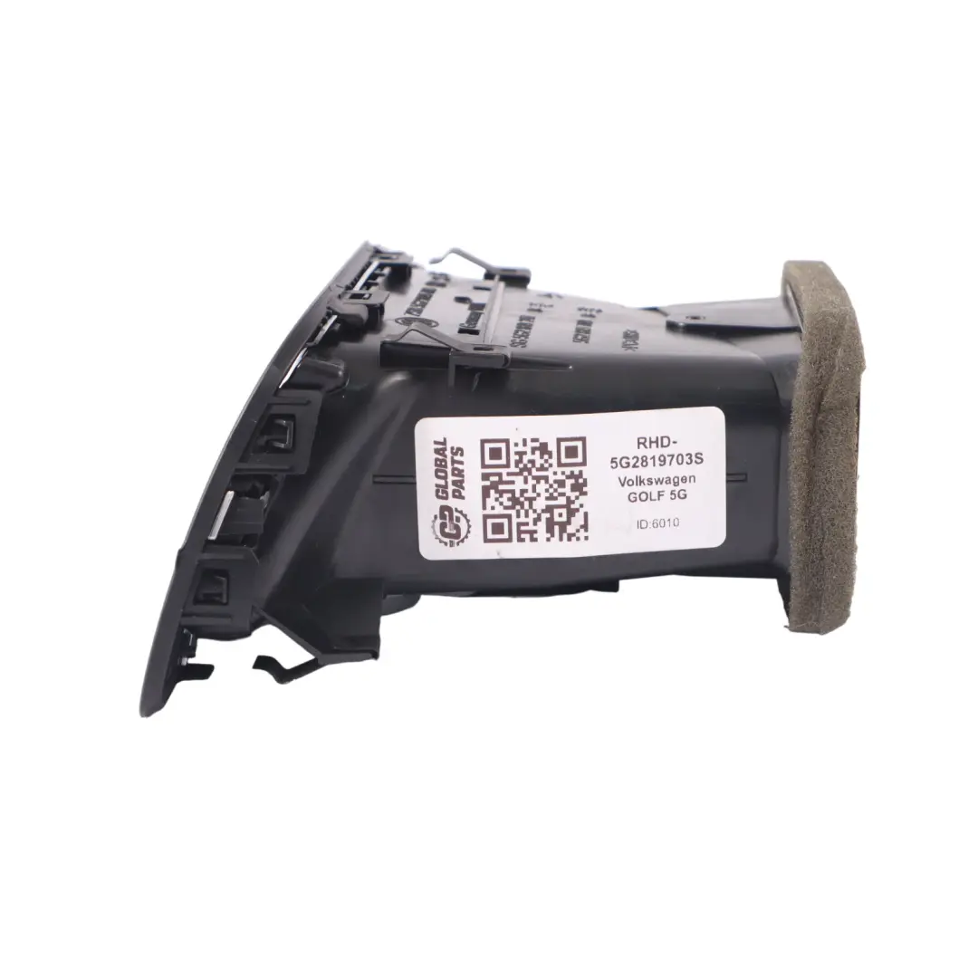 Vent Left N/S Dashboard Trim Panel Black to VW Volkswagen Golf 7 Air with Part number 5G2819703S VW Volkswagen Golf 7 Air Vent Left N/S Dashboard Trim Panel Black - SKU RHD-5G2819703S - Part number 5G2819703S