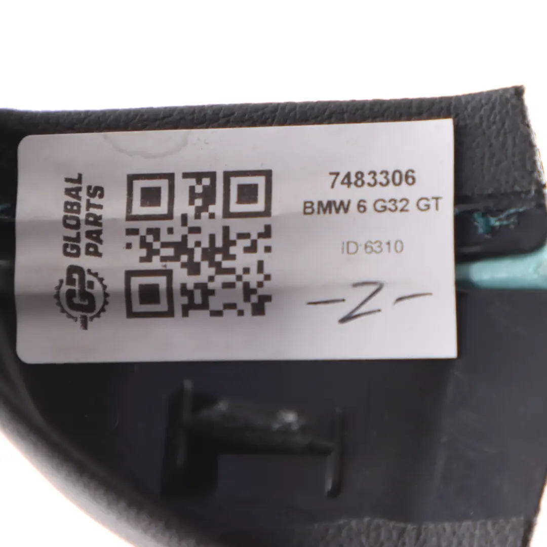 B-Pillar Centre Cover Trim Leather Sensatec Right O/S to BMW G32 GT with Part number 7483306 BMW G32 GT B-Pillar Centre Cover Trim Leather Sensatec Right O/S - SKU 7483306 - Part number 7483306