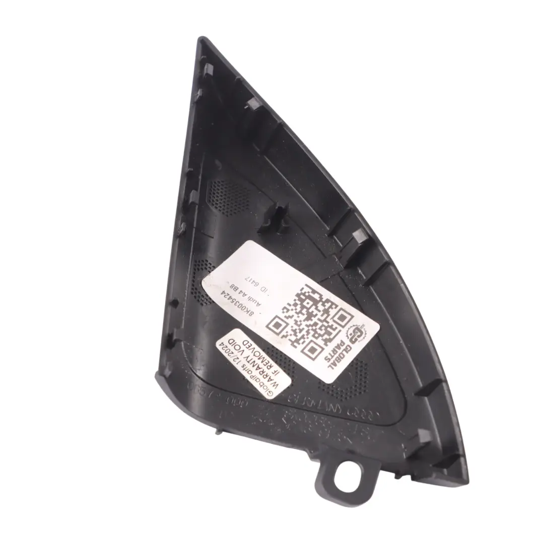 Audi A4 B8 Coperchio anteriore Altoparlante Triangolo Trim Destra A - SKU 8K0035424 - Numero di parte 8K0035424