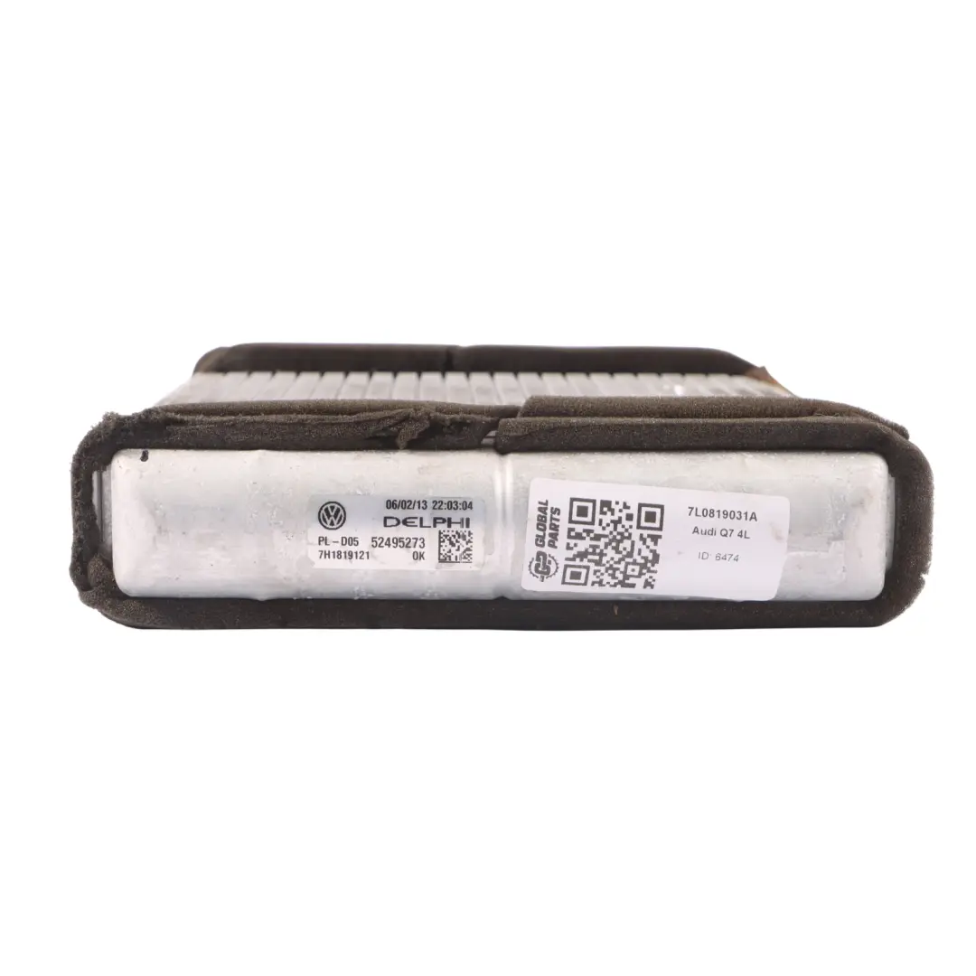 Heater Matrix Element Unit Heat Exchanger Radiator 7H1819121 to Audi Q7 4L with Part number 7L0819031A Audi Q7 4L Heater Matrix Element Unit Heat Exchanger Radiator 7H1819121 - SKU RHD-7L0819031A - Part number 7L0819031A