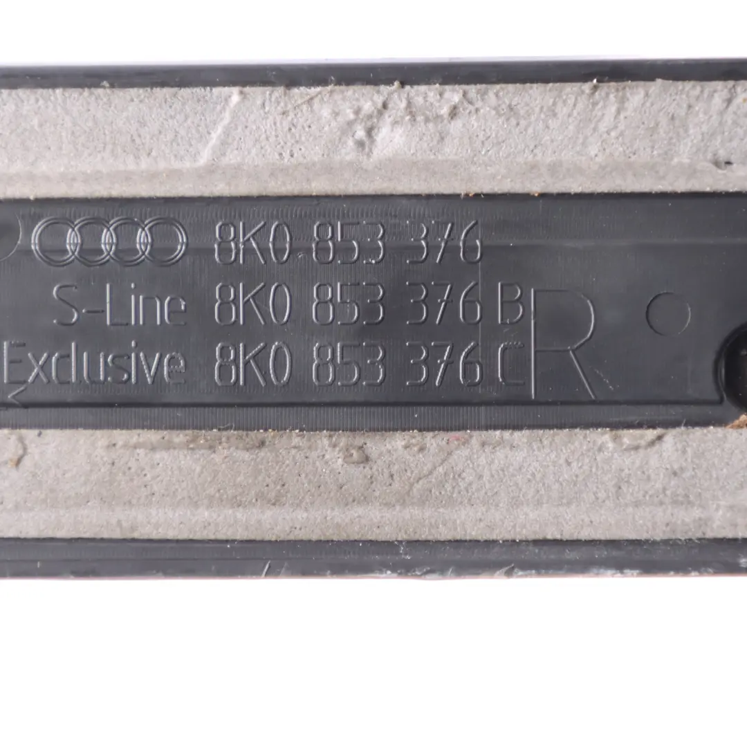 Door Sill Trim Step Plate Cover Left N/S to Audi A4 B8 Rear with Part number 8K0853375 Audi A4 B8 Rear Door Sill Trim Step Plate Cover Left N/S - SKU 8K0853375 - Part number 8K0853375