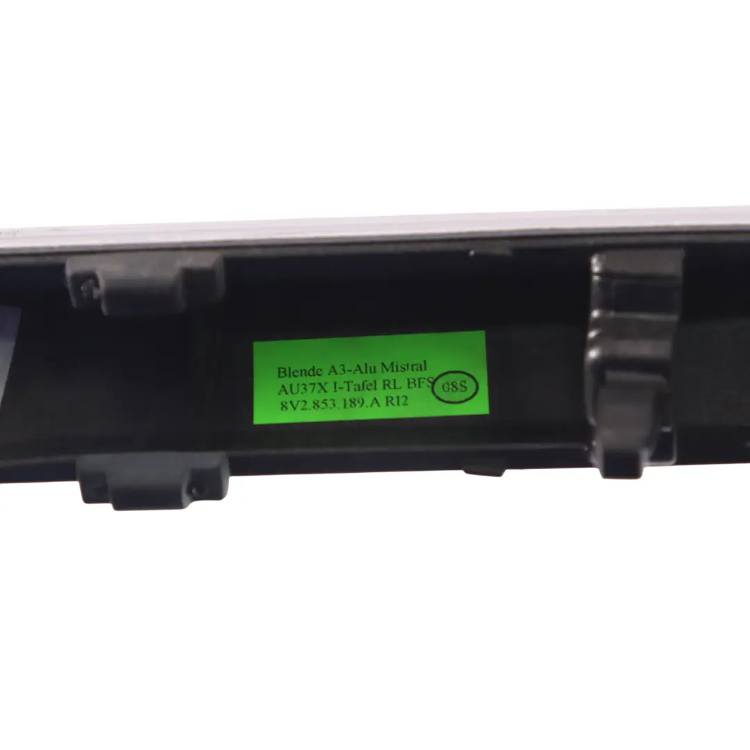 Dashboard Trim Strip Left N/S Decor Cover Strip Alu to Audi A3 8V with Part number 8V2853189A Audi A3 8V Dashboard Trim Strip Left N/S Decor Cover Strip Alu - SKU RHD-8V2853189A - Part number 8V2853189A