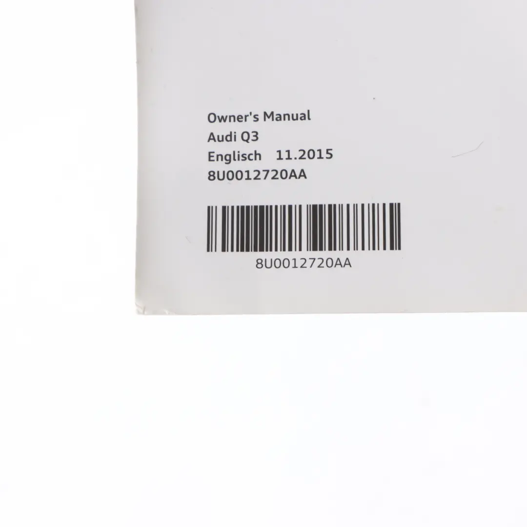 Owner's Handbook Book Booklet Instructions Manual Case to Audi Q3 8U with Part number 8U0012720AA Audi Q3 8U Owner's Handbook Book Booklet Instructions Manual Case - SKU 8U0012720AA - Part number 8U0012720AA