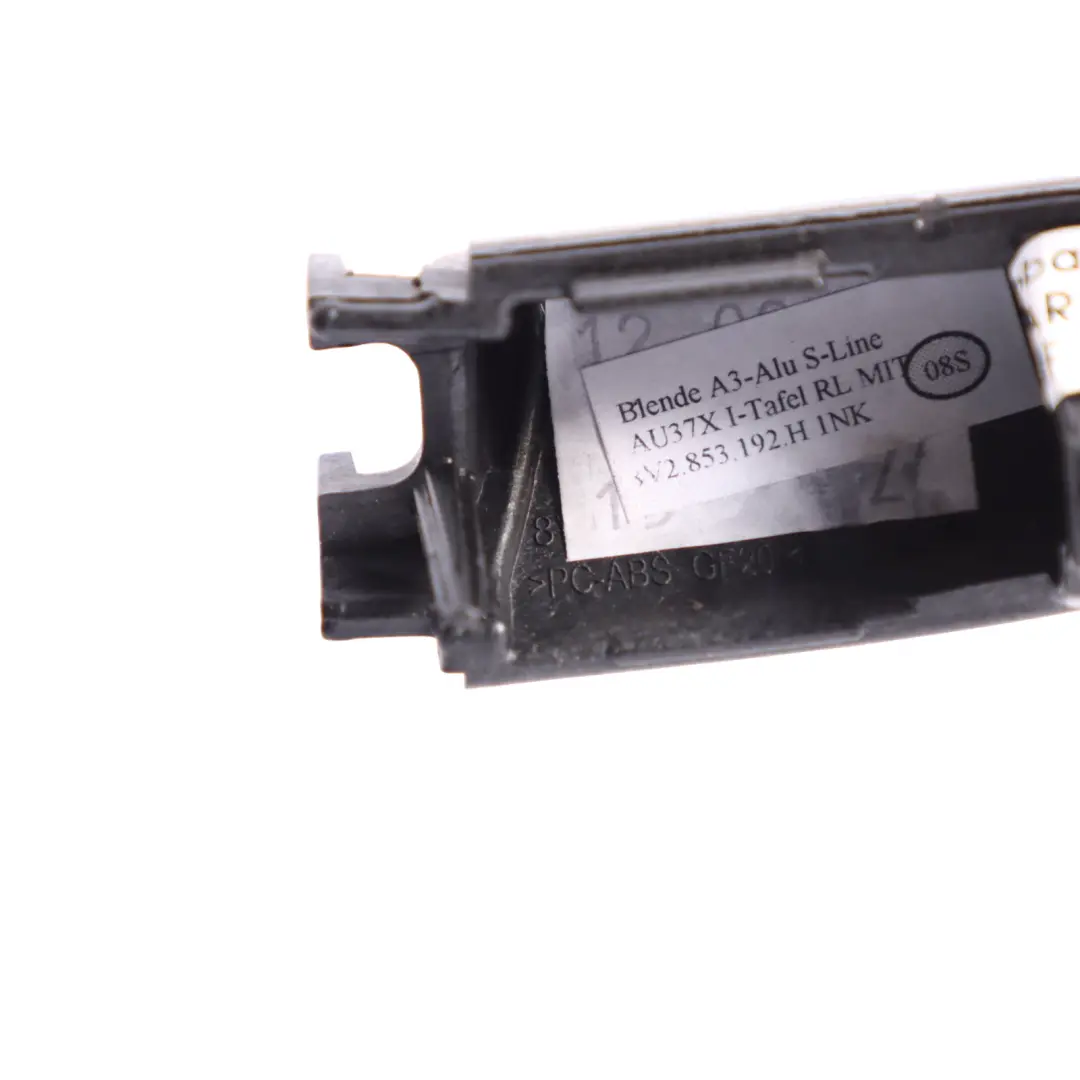 Dashboard Side Strip Cover Driver Side Front Panel Trim to Audi A3 S3 8V with Part number 8V2853192H Audi A3 S3 8V Dashboard Side Strip Cover Driver Side Front Panel Trim - SKU RHD-8V2853192H - Part number 8V2853192H