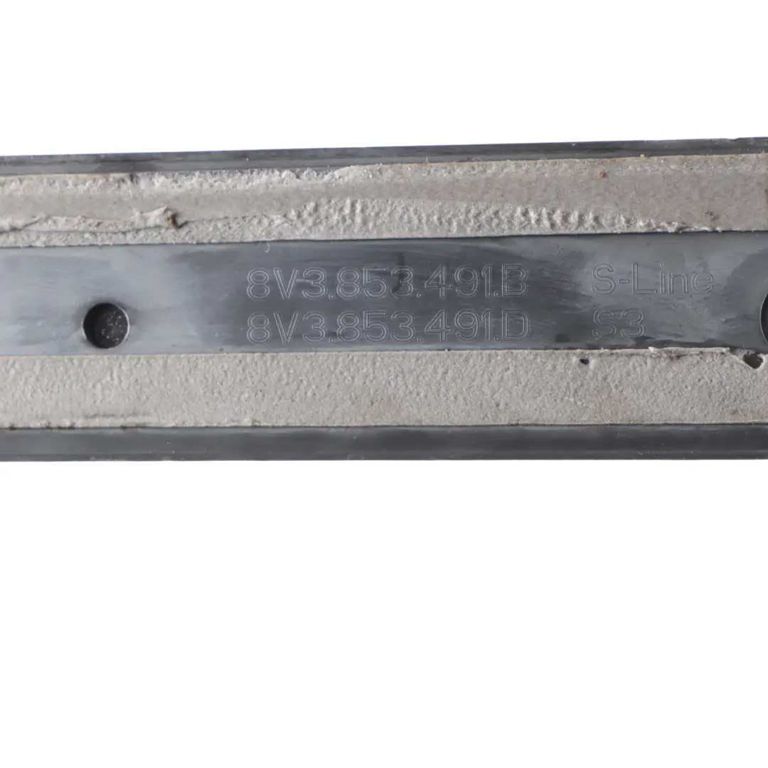 Audi A3 8V Seitenschweller S Line 3 Türschweller Abdeckung Zierblende 8V3853491B - SKU 8V3853491D - Teilenummer 8V3853491D