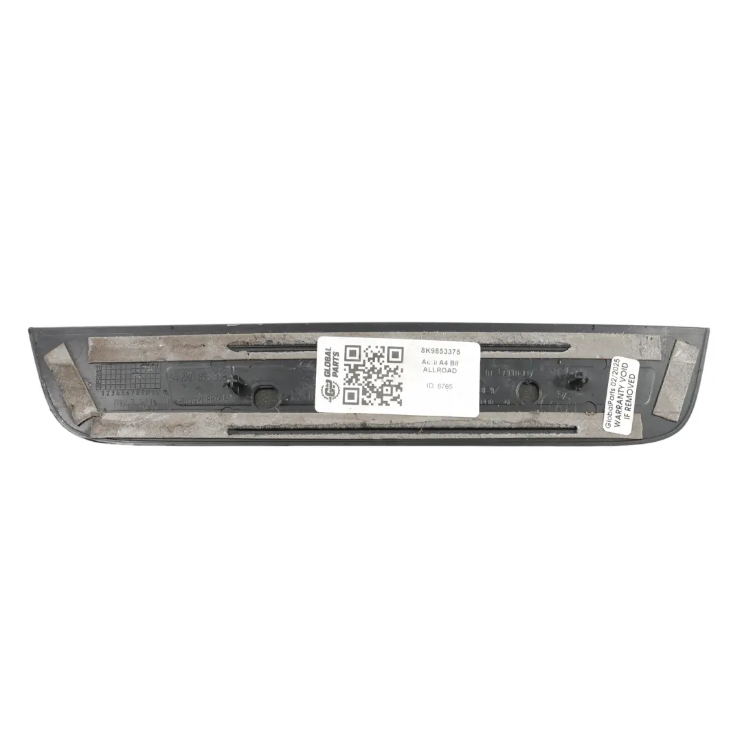Audi A4 B8 Avant Hintertür Links Eintrag Schwellerleiste Platte Allroad Quattro - SKU 8K9853375 - Teilenummer 8K9853375