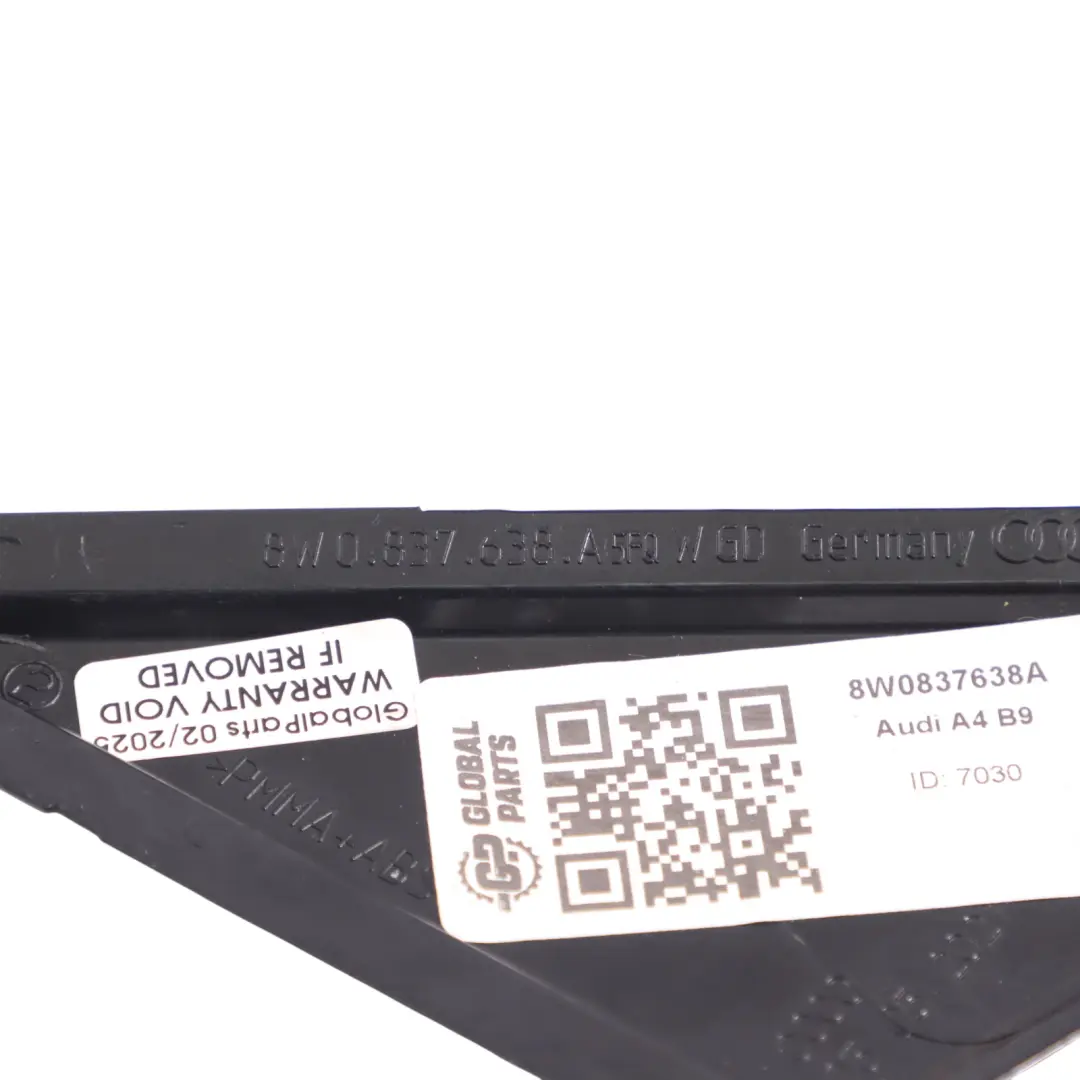Puerta Delantera Triángulo Recubrimiento Tapa Derecha para Audi A4 B9 8W con número de pieza 8W0837638A Audi A4 B9 8W Puerta Delantera Triángulo Recubrimiento Tapa Derecha - SKU 8W0837638A - Número de pieza 8W0837638A