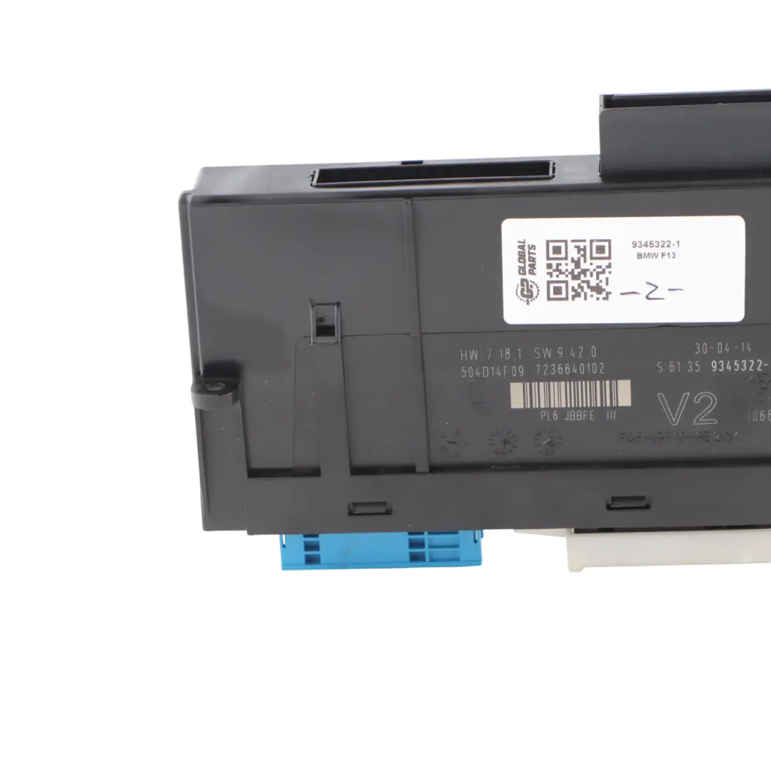 ECU Body Control Module V2 Junction Box PL6 JBBFE III to BMW 5 F13 with Part number 9345322 BMW 5 F13 ECU Body Control Module V2 Junction Box PL6 JBBFE III - SKU 9345322-1 - Part number 9345322