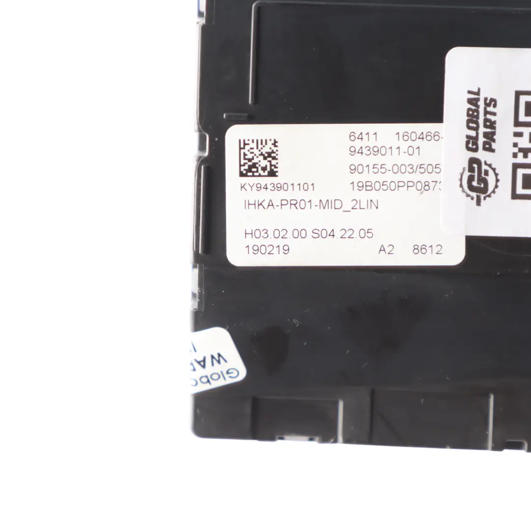 A/C Air Conditioning Control Unit Module to BMW X3 G01 with Part number 9439011 BMW X3 G01 A/C Air Conditioning Control Unit Module - SKU 9439011 - Part number 9439011