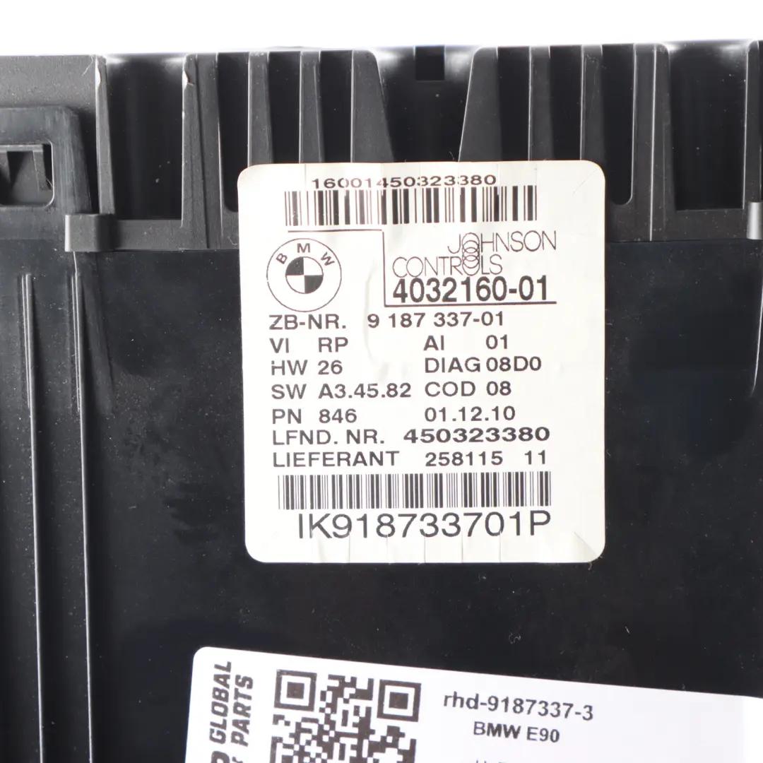 Instrument Cluster BMW E90 E91 E92 Petrol Speedo Clocks Meter Automatic to with Part number 9187337 Instrument Cluster BMW E90 E91 E92 Petrol Speedo Clocks Meter Automatic - SKU rhd-9187337-3 - Part number 9187337