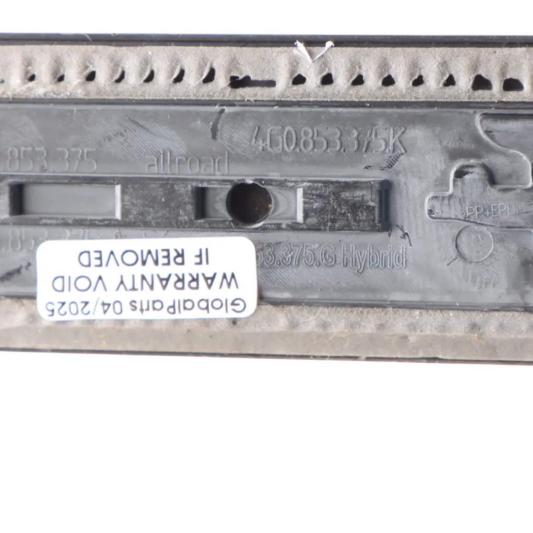 Door Step Sill Panel Cover Trim Rear Left N/S to Audi A6 C7 4G with Part number 4G0853375K Audi A6 C7 4G Door Step Sill Panel Cover Trim Rear Left N/S - SKU 4G0853375K - Part number 4G0853375K