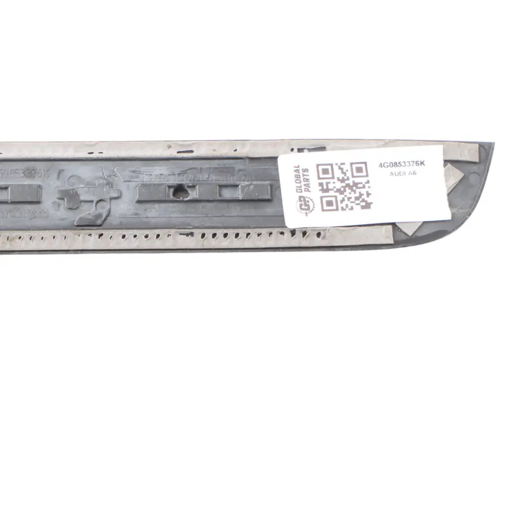 Door Step Sill Panel Cover Trim Rear Right O/S to Audi A6 C7 4G with Part number 4G0853376K Audi A6 C7 4G Door Step Sill Panel Cover Trim Rear Right O/S - SKU 4G0853376K - Part number 4G0853376K