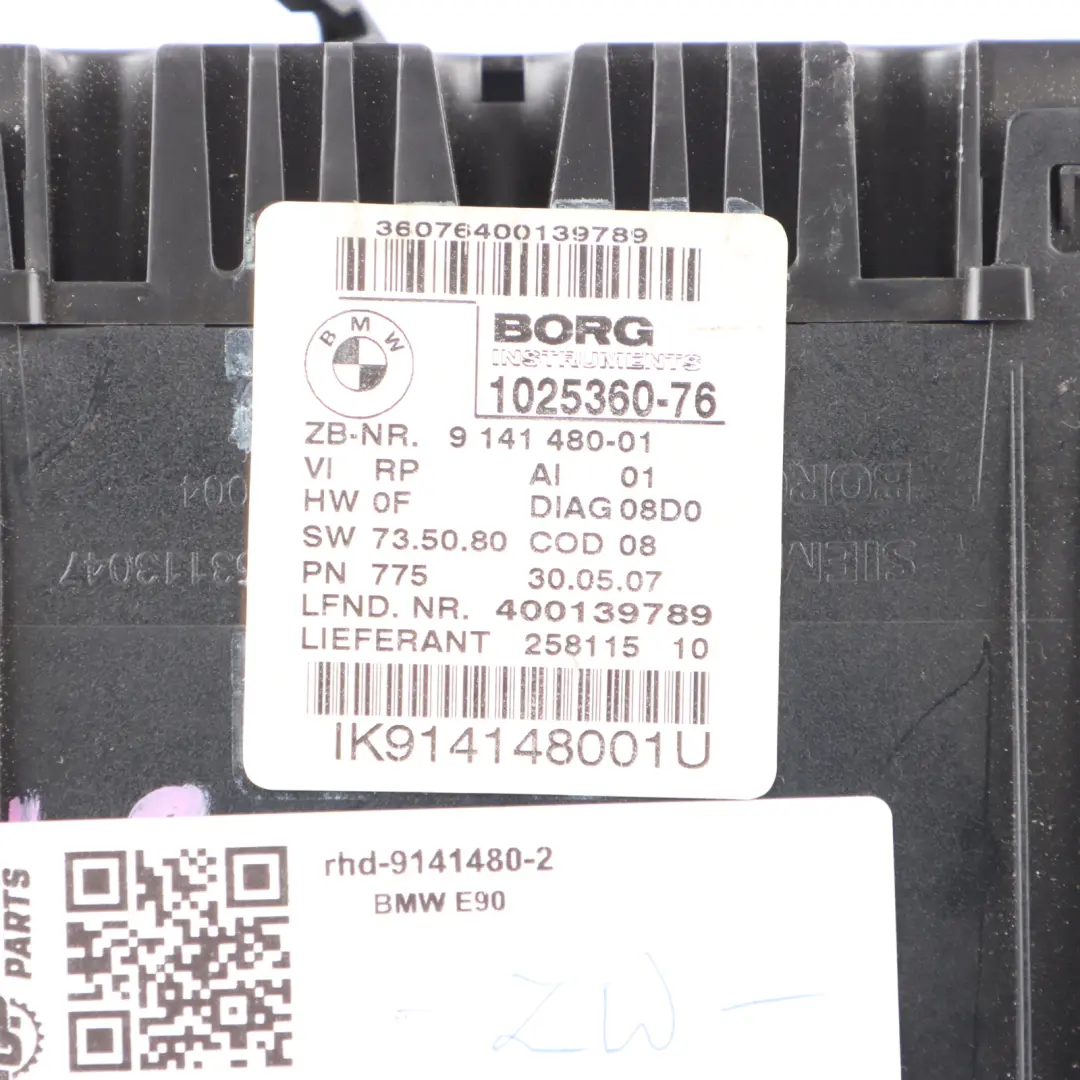 Instrument Cluster BMW E90 E91 Petrol Speedo Clocks Meter Manual to with Part number 9141480 Instrument Cluster BMW E90 E91 Petrol Speedo Clocks Meter Manual - SKU RHD-9141480-2 - Part number 9141480