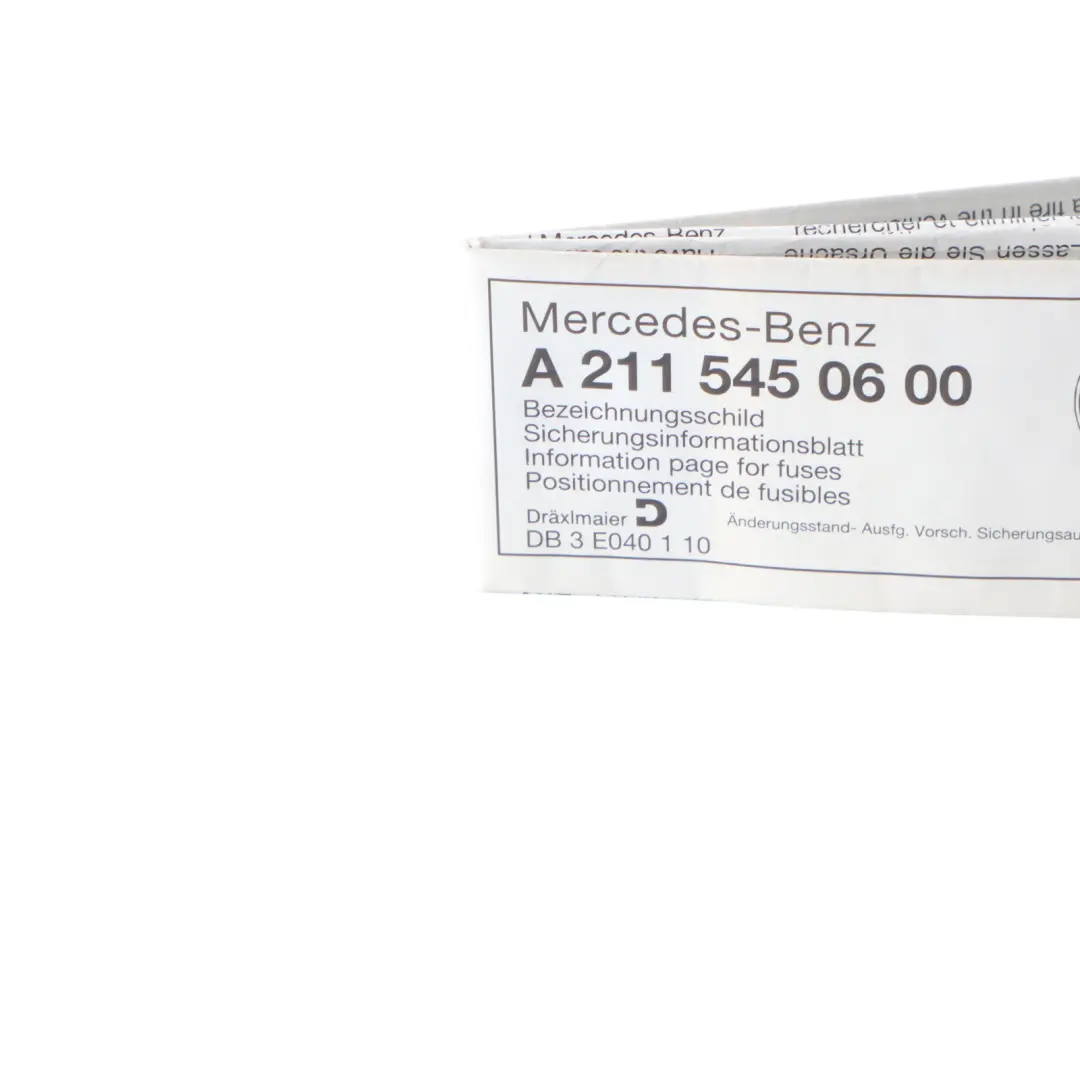 Fuse Information Sheet Mercedes C219 S211 W11 Listing to with Part number A2115450600 Fuse Information Sheet Mercedes C219 S211 W11 Listing - SKU A2115450600 - Part number A2115450600