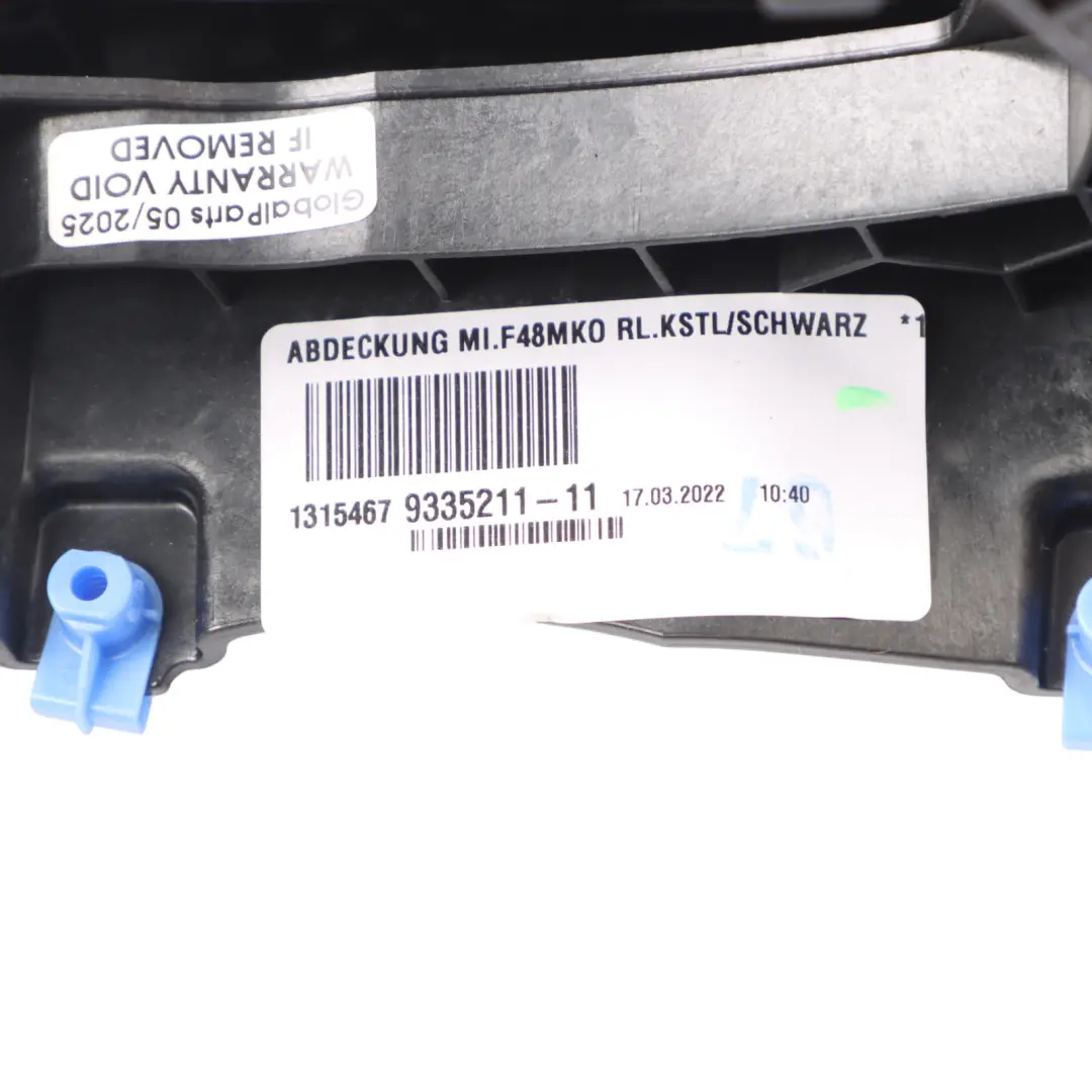 Centre Console Trim Panel Cover Surround Black to BMW X1 F48 with Part number 9335211 BMW X1 F48 Centre Console Trim Panel Cover Surround Black - SKU RHD-9335211 - Part number 9335211