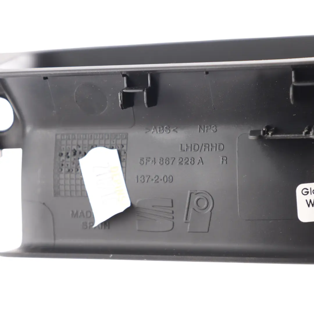 5F Interior Handle Window Switch Surround Trim Rear Right O/S to Seat Leon Cupra with Part number 5F4867228A Seat Leon Cupra 5F Interior Handle Window Switch Surround Trim Rear Right O/S - SKU 5F4867228A - Part number 5F4867228A
