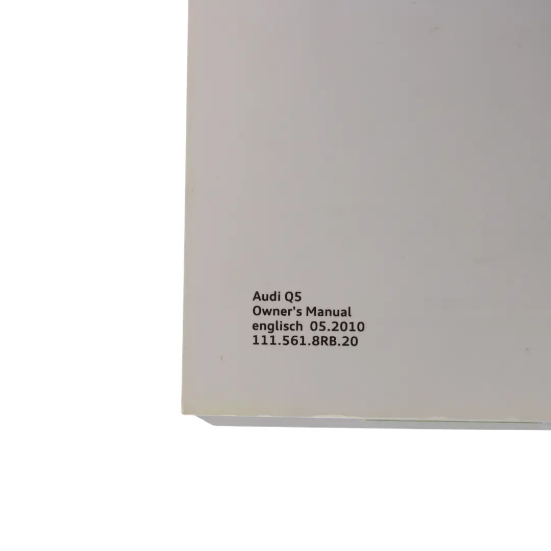Owners Manual Handbook Quick Reference and Wallet Booklet to Audi Q5 8R with Part number 1115618RB20 Audi Q5 8R Owners Manual Handbook Quick Reference and Wallet Booklet - SKU 1115618RB20 - Part number 1115618RB20
