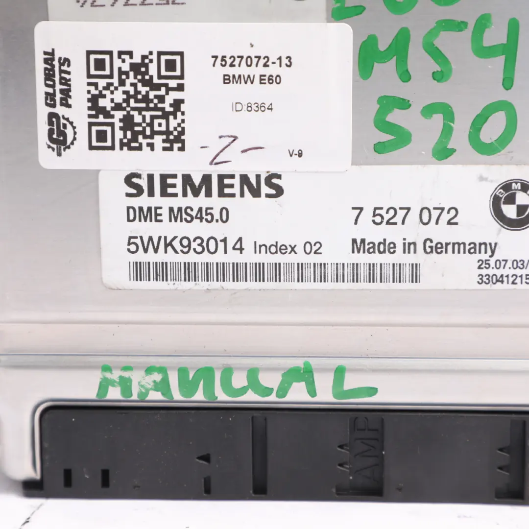 M54 170HP Engine Control Module ECU DME Manual to BMW E60 520i with Part number 7527072 BMW E60 520i M54 170HP Engine Control Module ECU DME Manual - SKU 7527072-13 - Part number 7527072