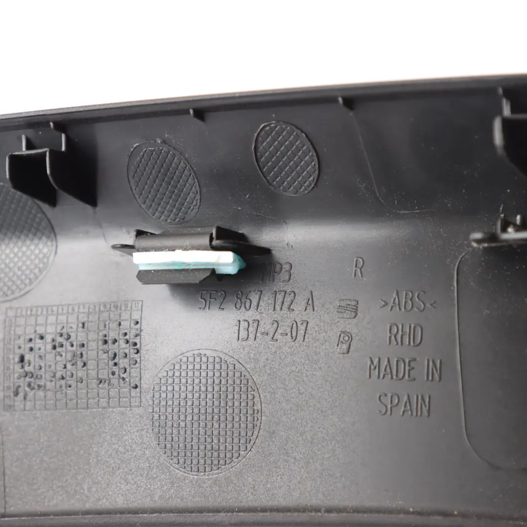 5F Front Door Handle Window Switch Cover Trim Right O/S to Seat Leon with Part number 5F2867172A Seat Leon 5F Front Door Handle Window Switch Cover Trim Right O/S - SKU RHD-5F2867172A - Part number 5F2867172A