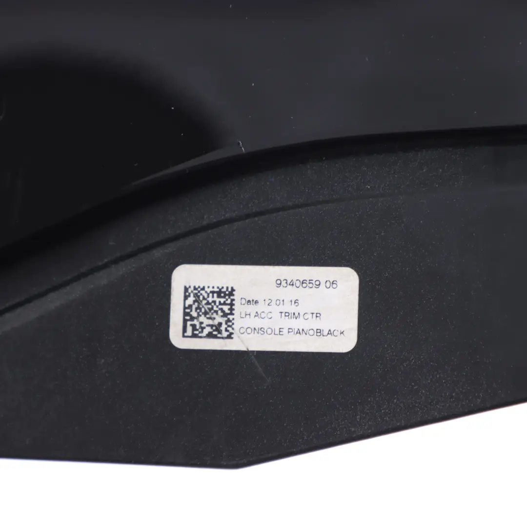 Centre Console Trim Panel Covering Strip Left N/S Piano Black to Mini F54 with Part number 9340659 Mini F54 Centre Console Trim Panel Covering Strip Left N/S Piano Black - SKU 9340659 - Part number 9340659