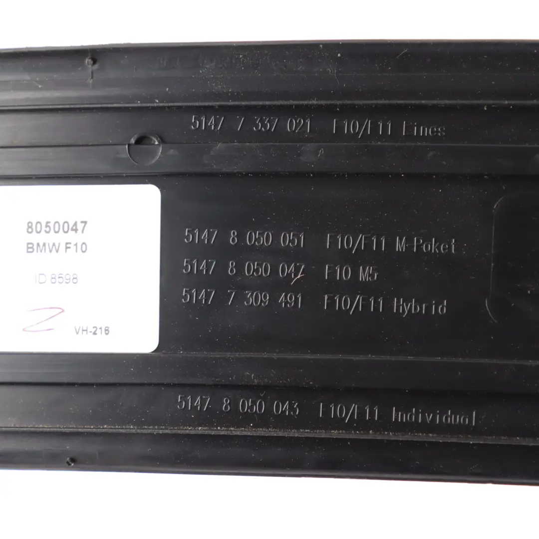 BMW F10 F11 M-Sport M5 Entrance Cover Trim Panel Rear Left Strip N/S - SKU 8050047 - Part number 8050047