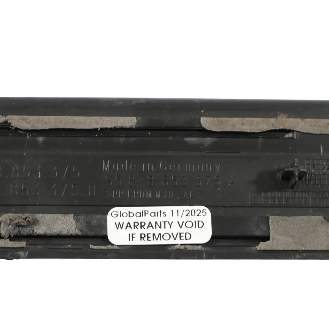 Fascia Copertura Ingresso Ingresso Posteriore Sinistra per Audi A5 8T con numero di parte 8T8853375B Audi A5 8T Fascia Copertura Ingresso Ingresso Posteriore Sinistra - SKU 8T8853375B - Numero di parte 8T8853375B