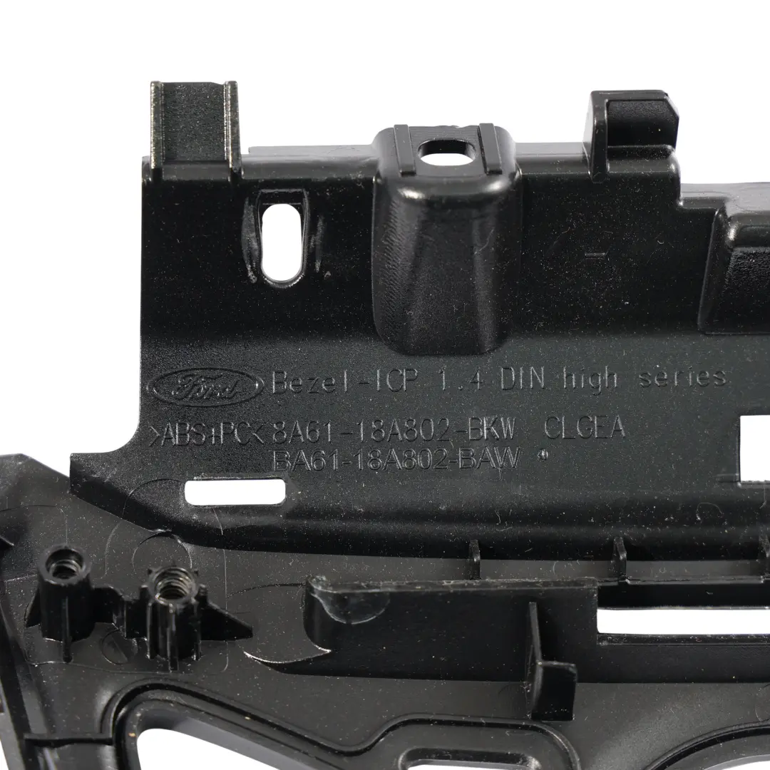 Armaturenbrett Zierleiste Radioabdeckung Rahmen für Ford Fiesta VII mit Teilenummer 8A61-18A802-BKW Ford Fiesta VII Armaturenbrett Zierleiste Radioabdeckung Rahmen - SKU 8A61-18A802-BKW - Teilenummer 8A61-18A802-BKW