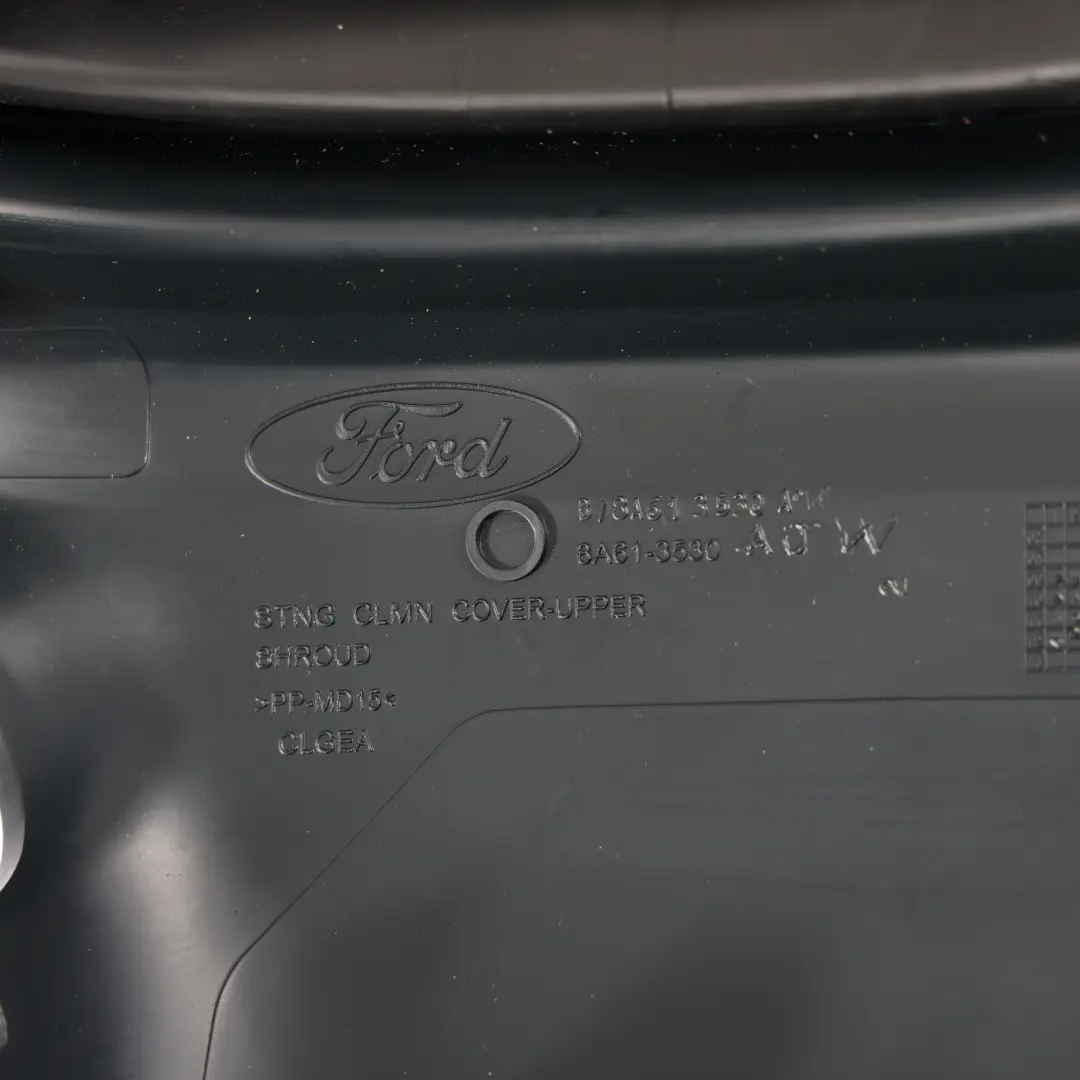 Columna De Dirección Tapa Superior Embellecedor para Ford Fiesta Mk7 con número de pieza 8A61-3530-AJW Ford Fiesta Mk7 Columna De Dirección Tapa Superior Embellecedor - SKU 8A61-3530-AJW - Número de pieza 8A61-3530-AJW