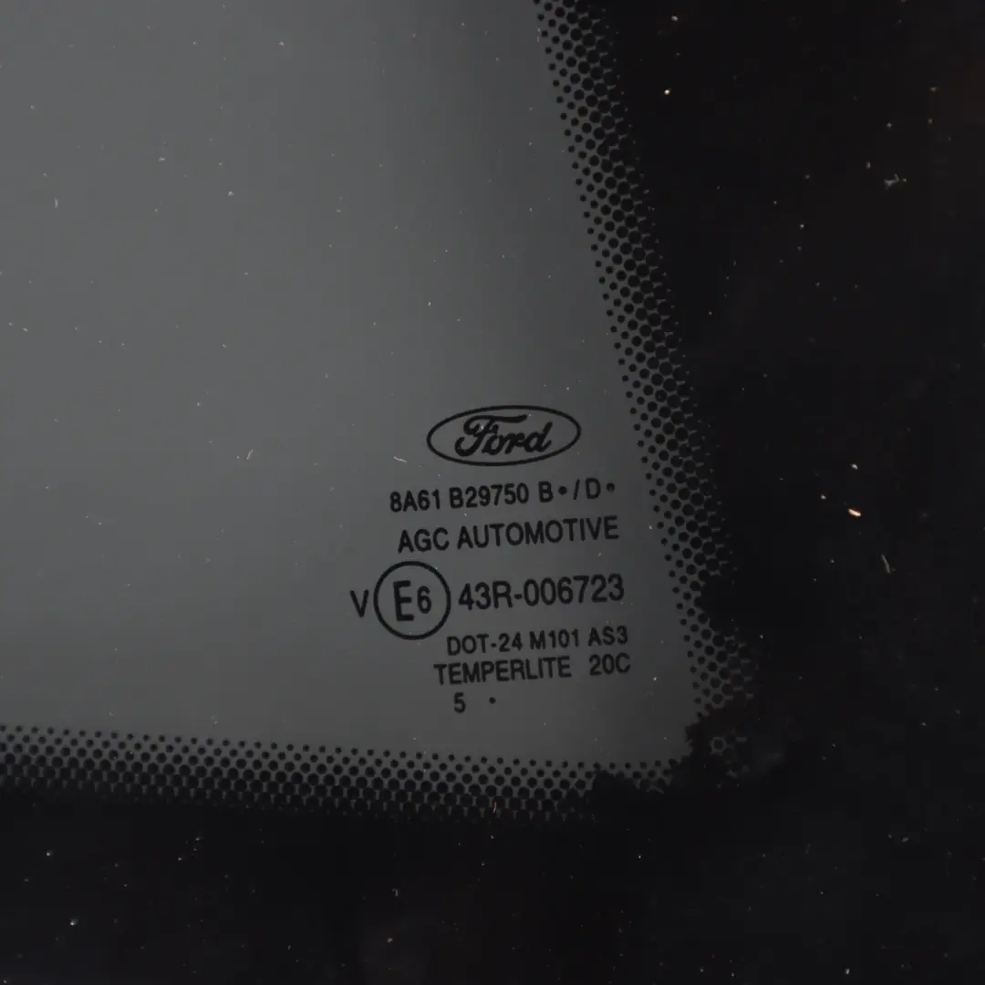 Vitre Lunette Arrière Fixe Droite AS3 8A61-B29751-BD pour Ford Fiesta Mk7 à propos du numéro de pièce 8A61-B29750-BD Ford Fiesta Mk7 Vitre Lunette Arrière Fixe Droite AS3 8A61-B29751-BD - SKU 8A61-B29750-BD - Numéro de pièce 8A61-B29750-BD