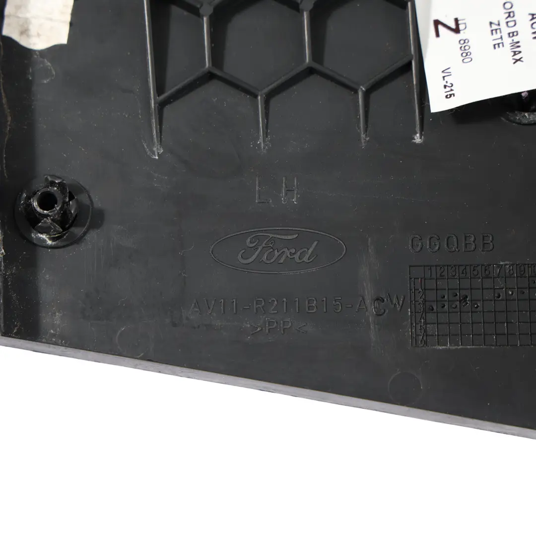 Mk1 Listwa Osłona Obudowa Drzwi Przód Lewo AV11-211B15-ACW do Ford B-Max o numerze AV11-R211B15-ACW Ford B-Max Mk1 Listwa Osłona Obudowa Drzwi Przód Lewo AV11-211B15-ACW - SKU AV11-R211B15-ACW - Numer Części AV11-R211B15-ACW