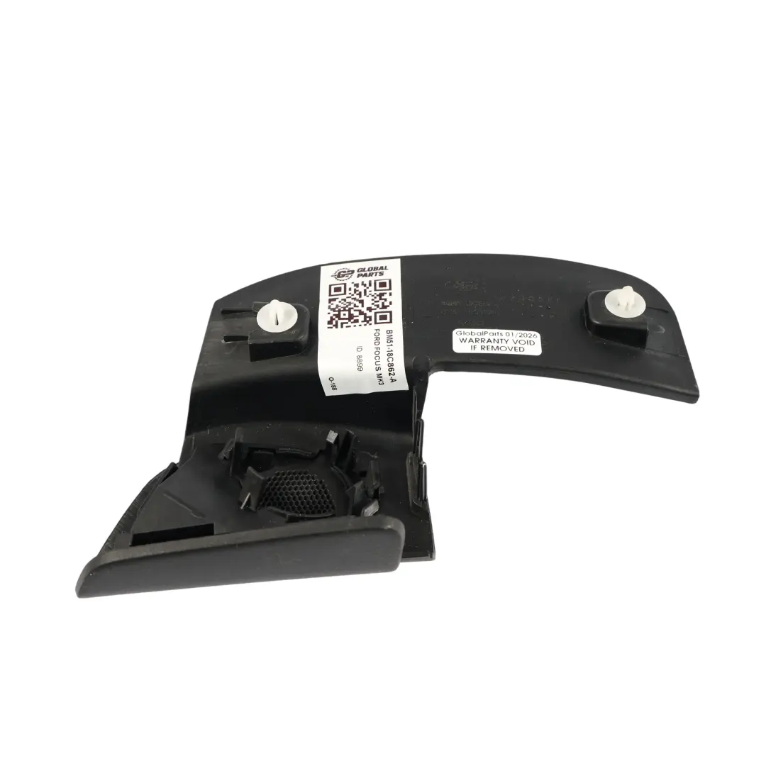 Ford Focus Mk3 Osłona Głośnika Wysokotonowego Prawy Przód - SKU BM51-18C862-A - Numer Części BM51-18C862-A