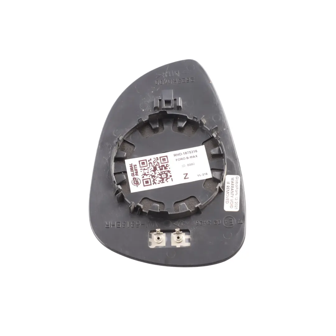 Ford B-Max Wing Mirror Glass Insert Heated Right O/S VM-6313EHR - SKU RHD-1875316 - Part number 1875316