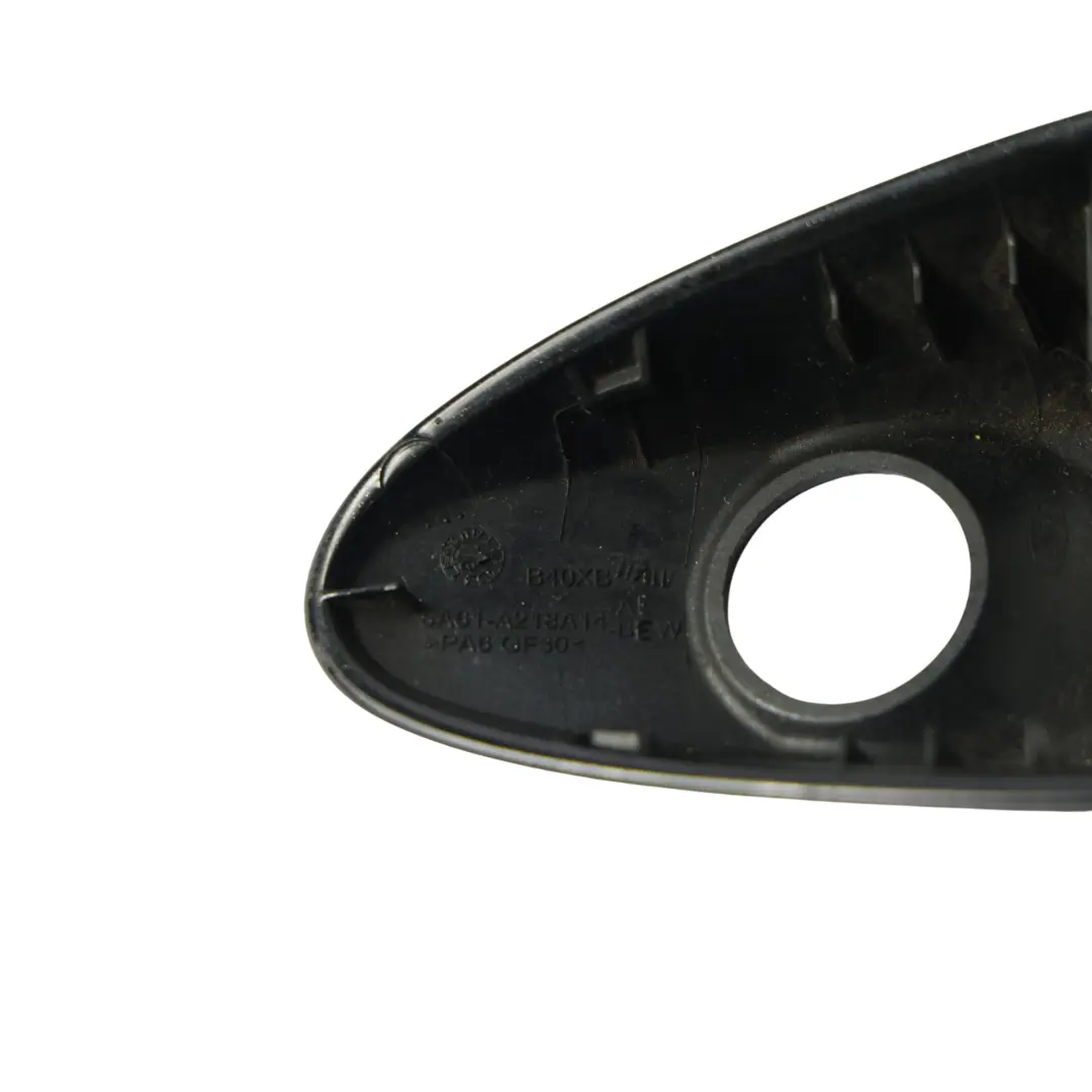 Ford B-Max Door Handle End Cap Cover Driver's Side Panther Black Metallic - D9 - SKU 8A61-A218A14-AE-PBL - Part number 8A61-A218A14-AE