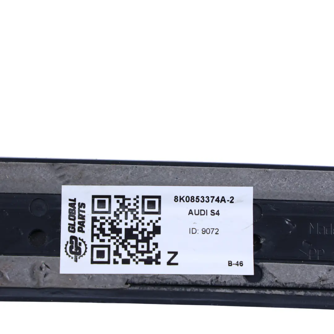 Einstiegs Leisten Abdeck Platte Rechts für Audi S4 B8 mit Teilenummer 8K0853374A Audi S4 B8 Einstiegs Leisten Abdeck Platte Rechts - SKU 8K0853374A-2 - Teilenummer 8K0853374A