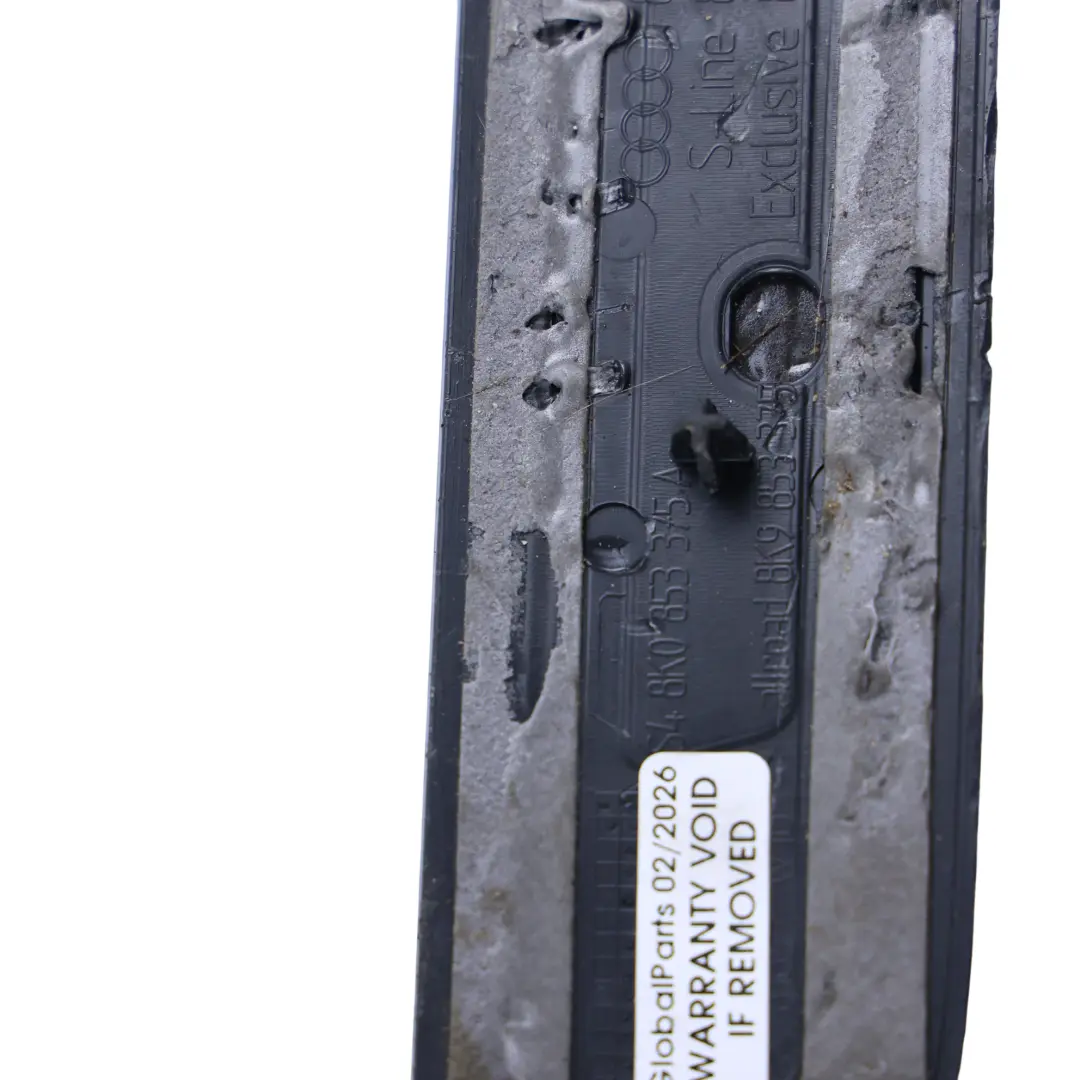 Garniture Seuil Porte Arrière Gauche pour Audi A4 B8 à propos du numéro de pièce 8K0853375A Audi A4 B8 Garniture Seuil Porte Arrière Gauche - SKU 8K0853375A - Numéro de pièce 8K0853375A