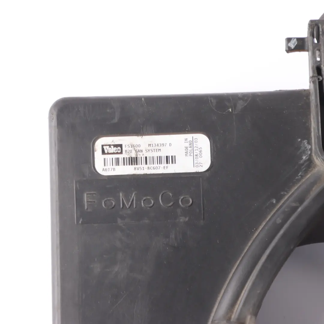 Cooling Radiator Fan Shroud Motor 1.5 TDCi to Ford B-MAX Engine with Part number 8V51-8C607-EF Ford B-MAX Engine Cooling Radiator Fan Shroud Motor 1.5 TDCi - SKU 8V51-8C607-EF - Part number 8V51-8C607-EF