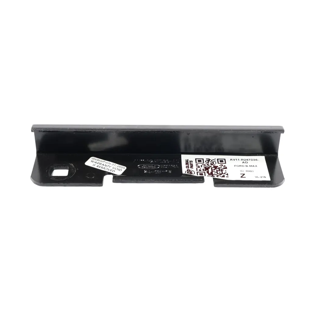 Ford B-Max Rear Sliding Door Mount Bracket Holder Trim - SKU AV11-R247D36-AD - Part number AV11-R247D36-AD
