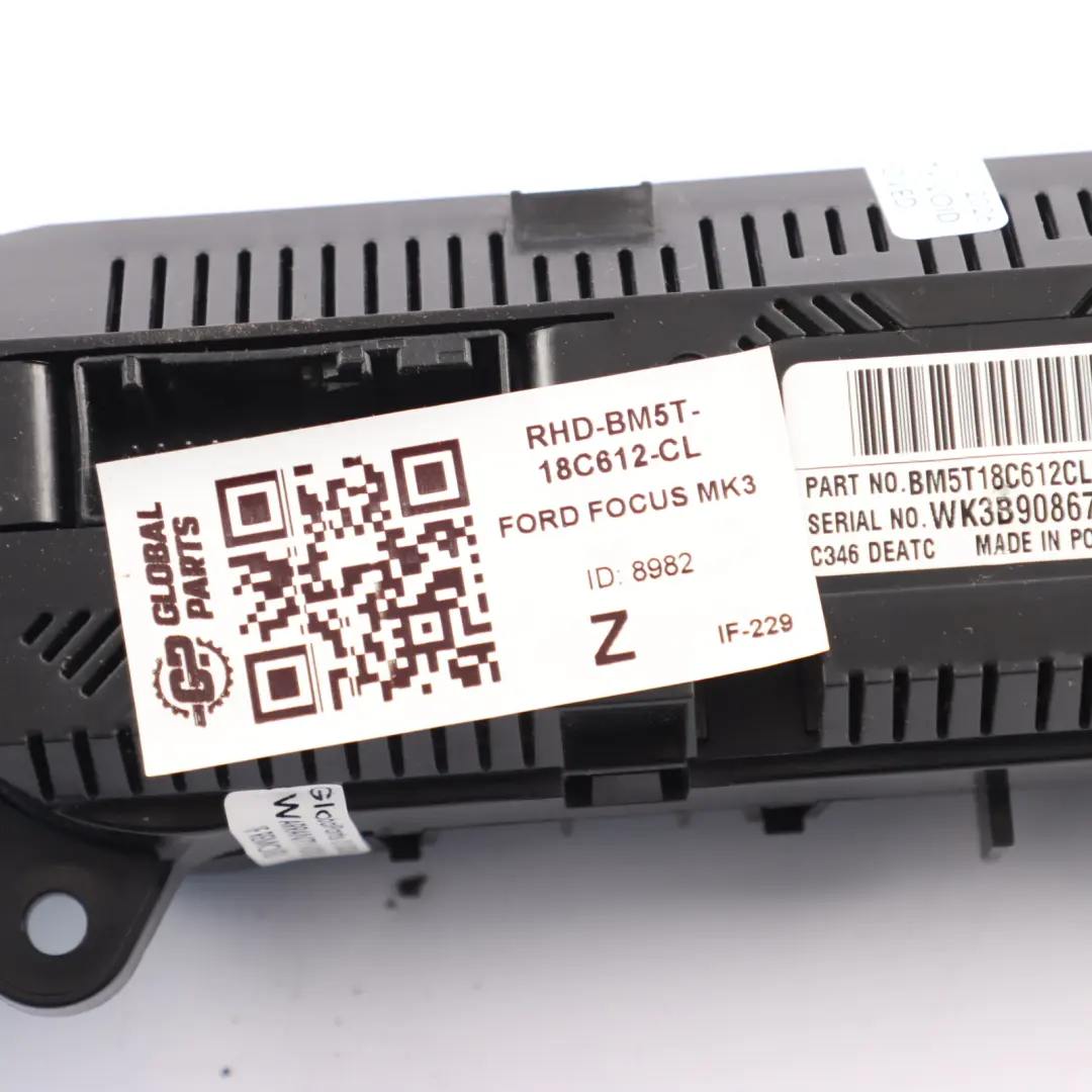 Ford Focus Mk3 Heater Climate Control Panel Switch BM5T18C612CL - SKU RHD-BM5T-18C612-CL - Part number BM5T-18C612-CL