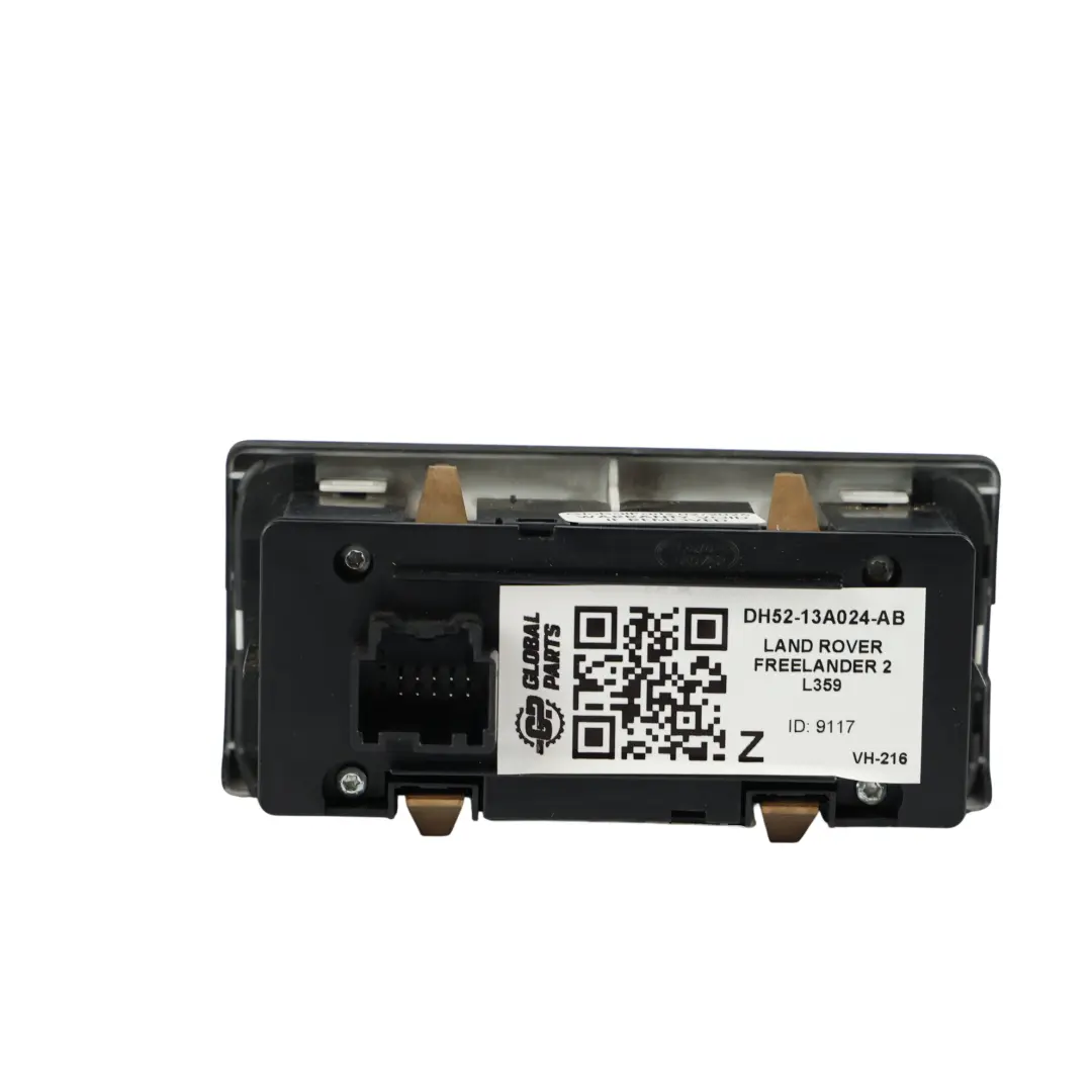 Headlight Switch Control Panel Unit to Land Rover Freelander 2 L359 with Part number DH52-13A024-AB Land Rover Freelander 2 L359 Headlight Switch Control Panel Unit - SKU DH52-13A024-AB - Part number DH52-13A024-AB