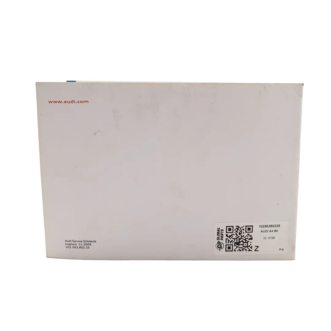 Owners Handbook Service Shedulde to Audi A4 B8 with Part number 1025638S225 Audi A4 B8 Owners Handbook Service Shedulde - SKU 1025638S225 - Part number 1025638S225