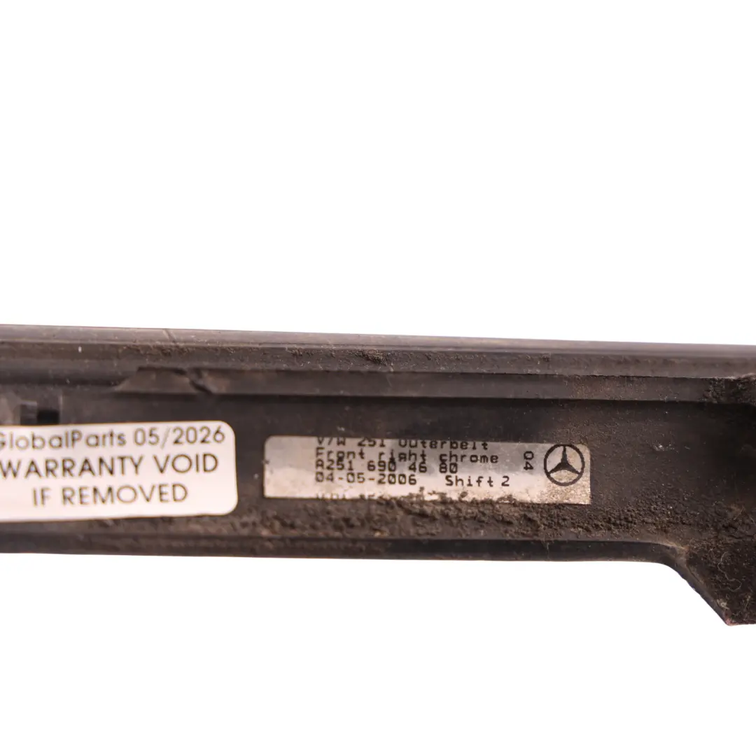 Mercedes W251 V251 Front Door Window Exterior Trim Bar Right O/S - SKU A2516904680 - Part number A2516904680